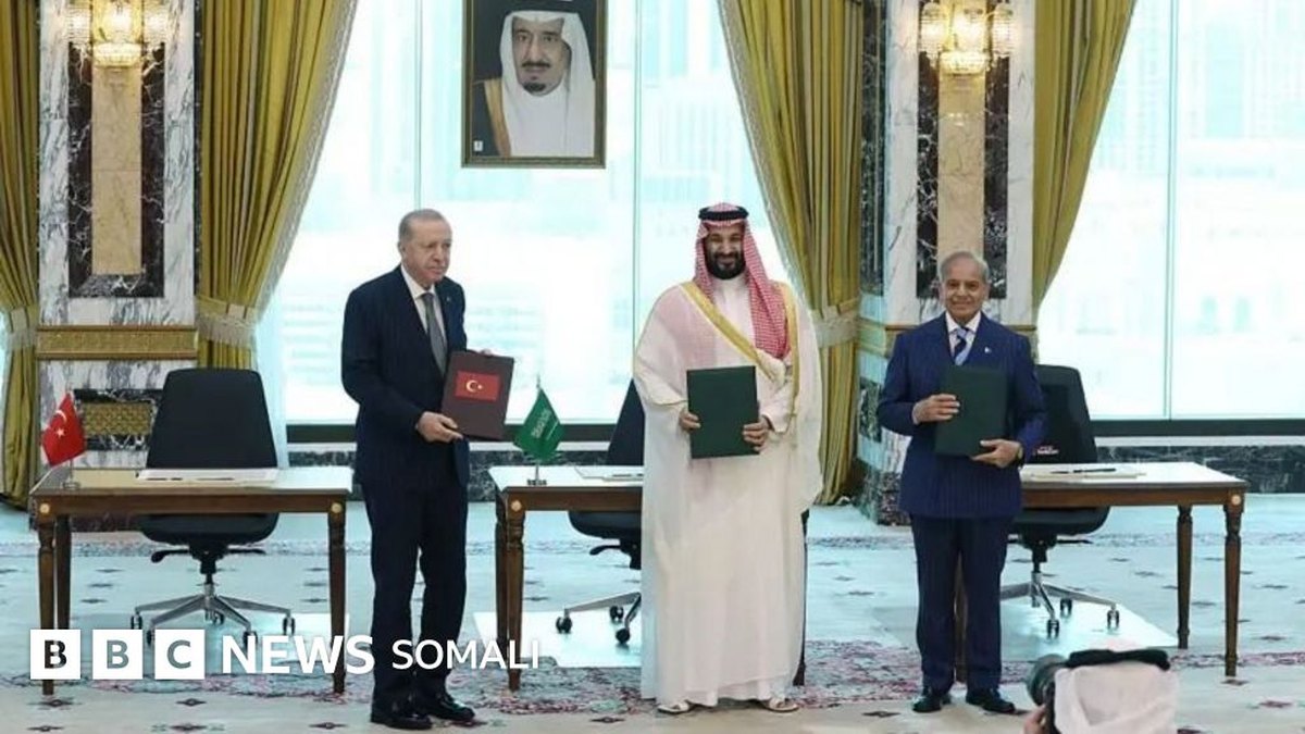 Sacuudiga, Turkiga iyo Pakistan oo Maka ku saxiixday heshiis difaac wadajir ah